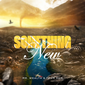 SOMETHING NEW (feat. Team Rem)