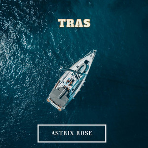 Tras by Astrix Rose