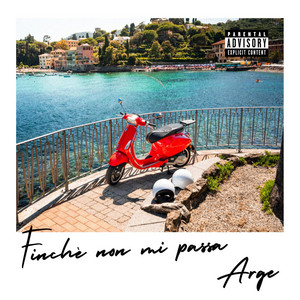 Finchè Non Mi Passa by ARGE