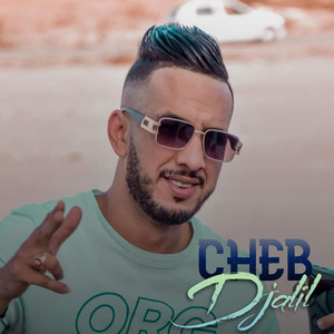 Cheb Djalil - wakhda wakhda