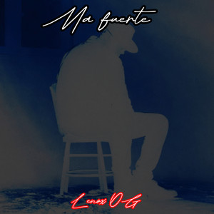 Ma fuerte by Lenox OG