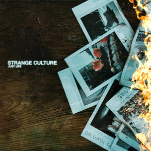 Just Life by Strange Culture PA