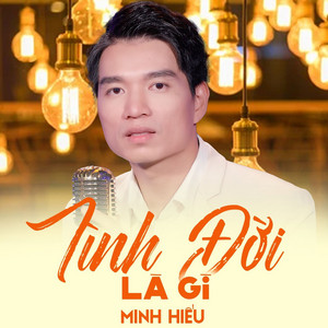Tình Đời Là Gì