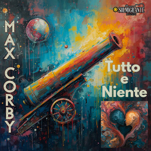 Tutto e Niente by Max Corby