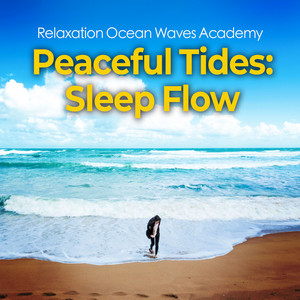 Peaceful Tides: Sleep Flow album