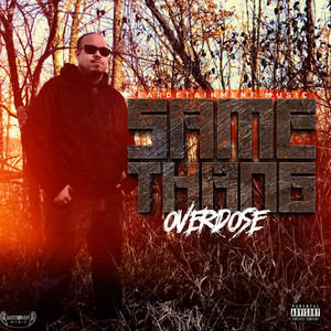 Same Thang by Overdose