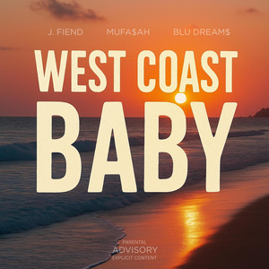 West Coast Baby (Freestyle)