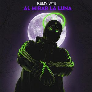 Al Mirar La Luna by Remy WTB
