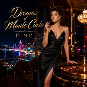 Dreams of Monte Carlo by DJ NID