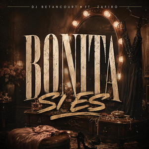 Bonita Sí Es - Sound 03 by DJ BETANCOURT, ZAFIRO