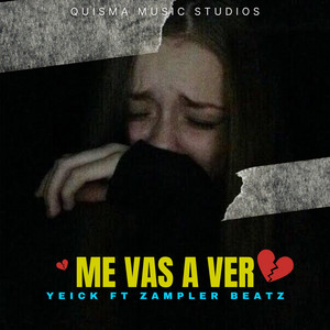 YEICK - ME VAS A VER