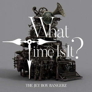 THE JET BOY BANGERZ from EXILE TRIBE - What Time Is It?