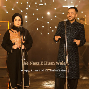 Naaz E Husn Wala by Waqar Khan