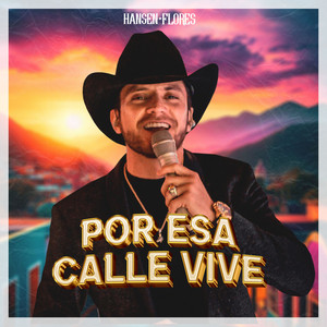Hansen Flores - Por Esa Calle Vive