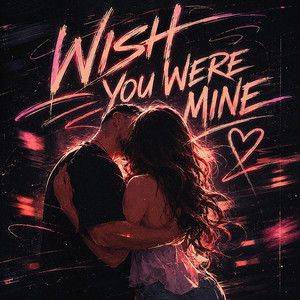 Wish You Were Mine by luvvtige, Mairytale