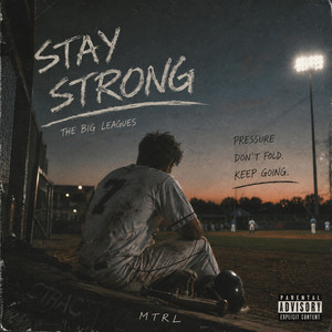 Stay Strong by MTRL