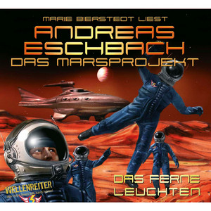 Das ferne Leuchten (Das Marsprojekt 1)