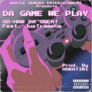 Da Game We Play (feat. JusTrameha)