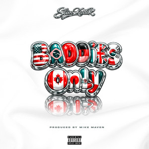 Baddies Only by Slim KuttaR