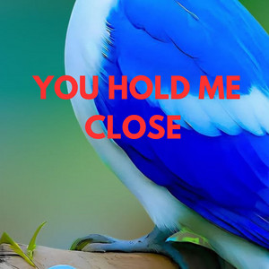 YOU HOLD ME CLOSE - Speed Up by SAMOS DRO