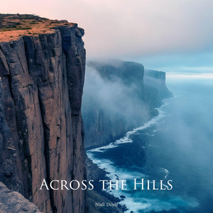 Across the Hills by Niall Doyle