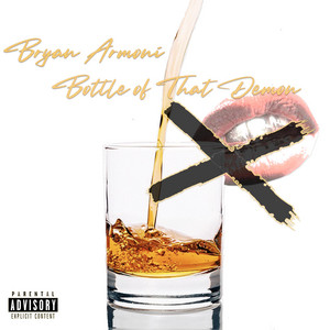 Bryan Armoni - Bottle of That Demon