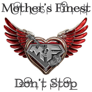 Don't Stop by Mother's Finest