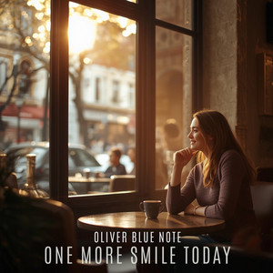 One More Smile Today by Oliver Blue Note