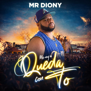 Me Voy A Queda Con To by Mr.diony