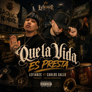 Que la vida es presta by lefianze, Carlos Gallo, Frainstrumentos