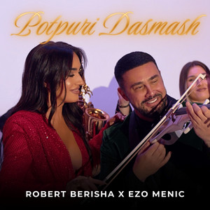 Robert Berisha & Ezo Menic - Potpuri Dasmash