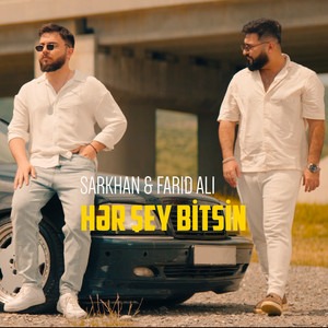 Sarkhan & Farid Ali - Hər Şey Bitsin