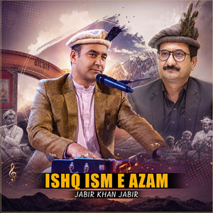 Ishq Ism E Azam by Jabir Khan Jabir