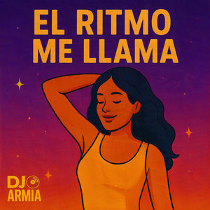 El Ritmo Me Llama by DJ Armi A