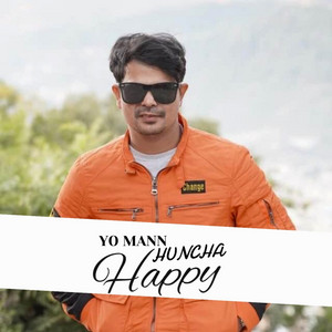 Yo Mann Huncha Happy