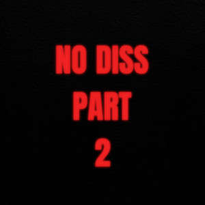 NO DISS PART 2 by Tero