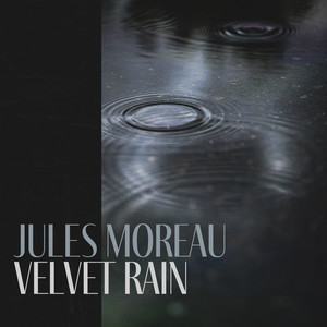 Velvet Rain by Jules Moreau