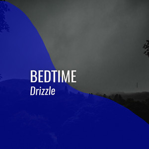 # 1 Album: Bedtime Drizzle album
