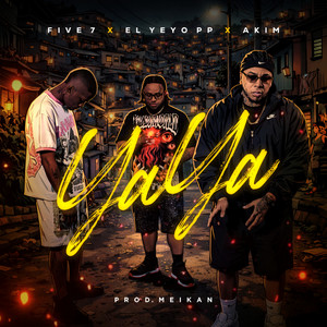 Five 7, El Yeyo PP & Akim - YaYa