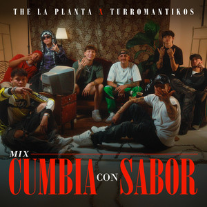 The La Planta & Turromantikos - Mix Cumbia Con Sabor