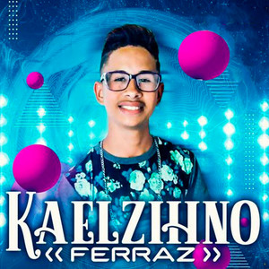 Kaelzinho Ferraz - Sofázinho de Lugares