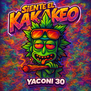 SIENTE EL KAKAKEO by Remi Produce, Yaconi 30