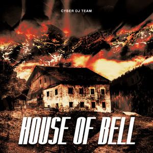 Cyber DJ Team - House Of Bell