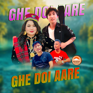Ghe Doi Aare (feat. Jitu Lopchan)