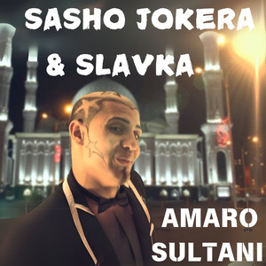 Sasho Jokera, Georgi Chachev, Lubo - Eksel & Slavka - Amaro sultani