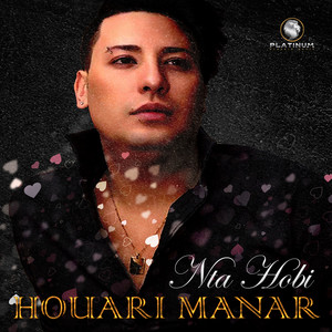 Nta Hobi by Houari Manar