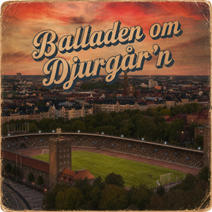 Balladen om Djurgår'n by descotia