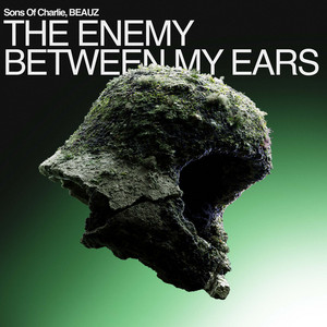 The Enemy Between My Ears - Remix by Sons Of Charlie, BEAUZ