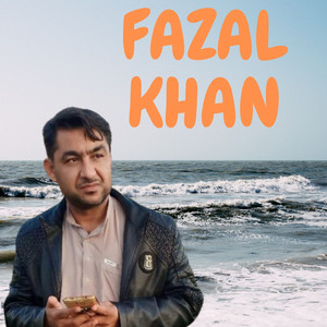 Fazal Khan - Ta Che Razi Zama Salgay Ba Akhiri We Laila