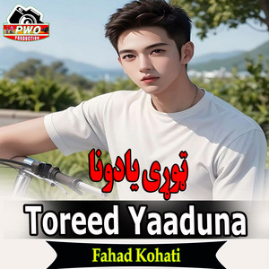 Fahad Kohati - Toreed Yaaduna